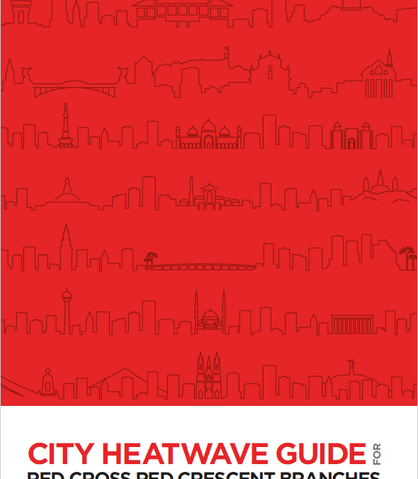 City Heatwave Guide for Red Cross Red Crescent Branches